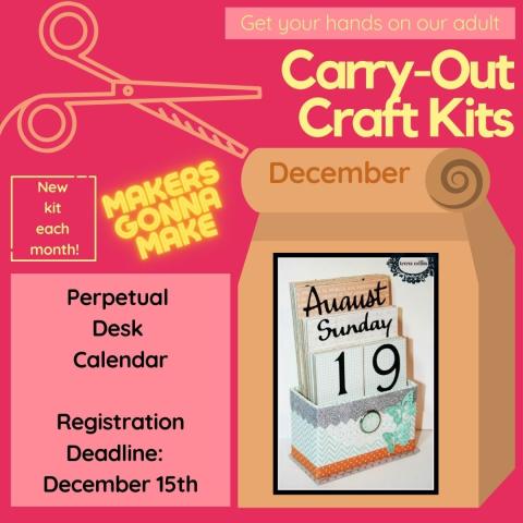 Picture of December Adult Carry Out Craft, Perpetual Desk Calendar, inside a paper bag. Registration deadline December 15.