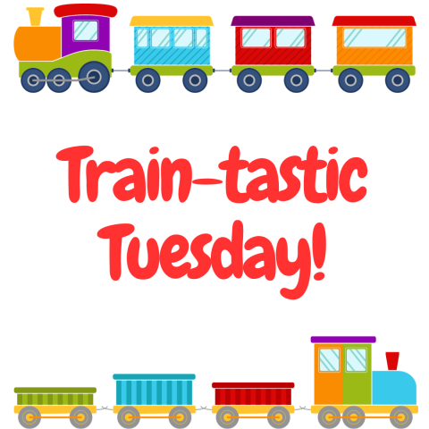 Train-tastic Tuesday