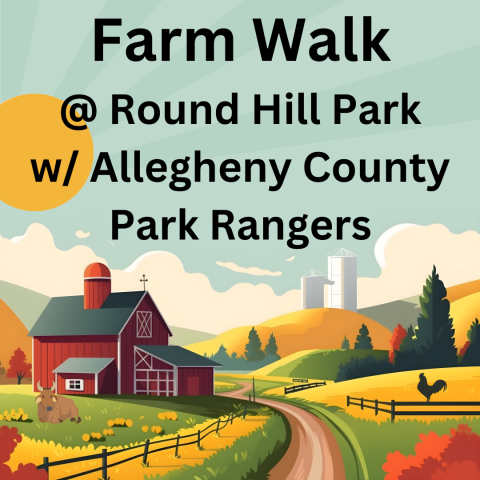 Farm walk at Round Hill Park with the Allegheny County Park Rangers