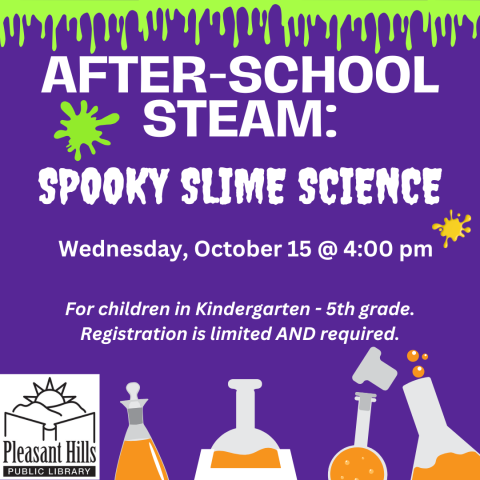 After-School STEAM: Spooky Slime Science. Wednesday, October 15 at 4 pm