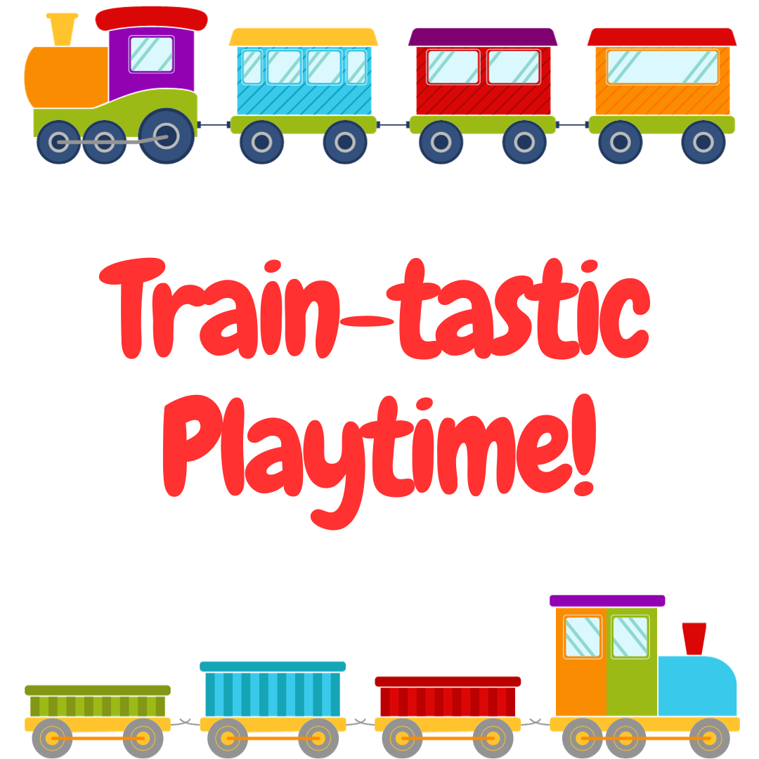 Train-tastic Playtime