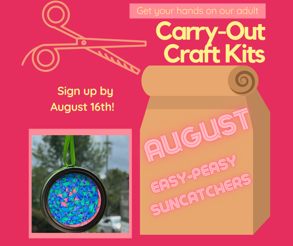 Flier for August Carry Out Craft Kit.  Easy Peasy Suncatchers.