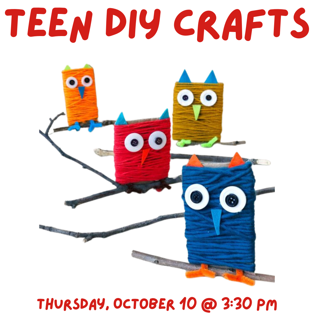 Teen DIY Drop-in Crafts. Thursday, October 10 at 3:30 pm