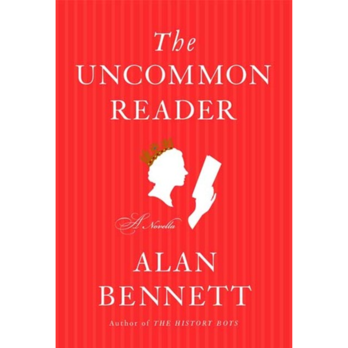 The Uncommon Reader by Alan Bennett